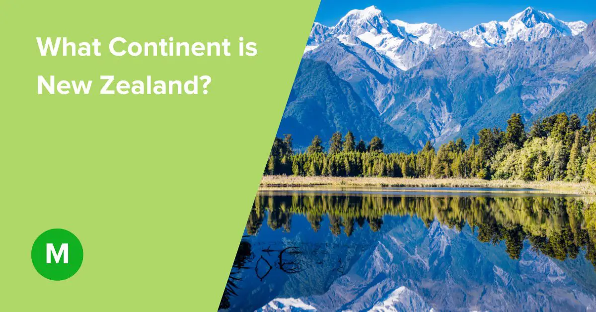 What Continent is New Zealand?