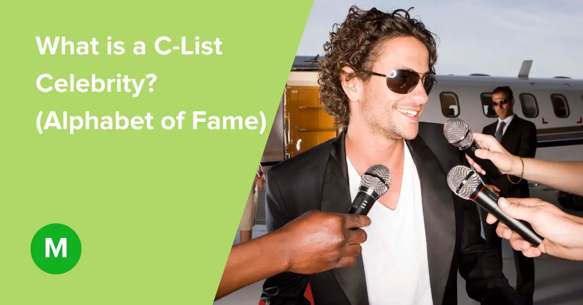 What is a C-List Celebrity? (Alphabet of Fame)