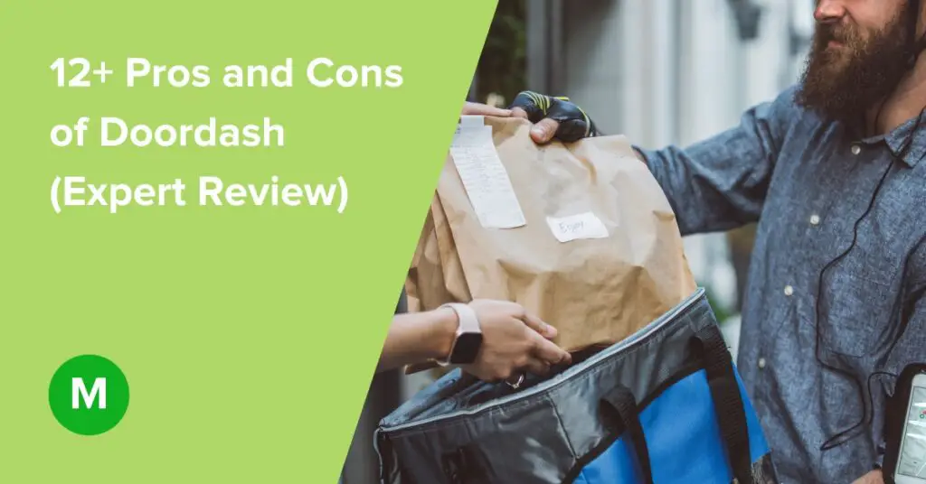 12+ Pros and Cons of Doordash (Expert Review)