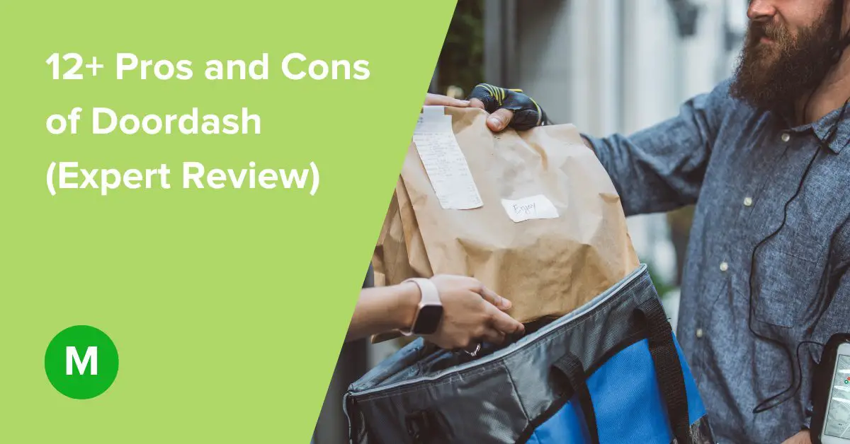 12+ Pros and Cons of Doordash (Expert Review)