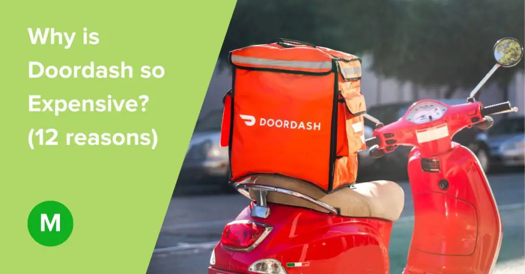 Why is Doordash so Expensive? (12 reasons) MoneyRyde 2023