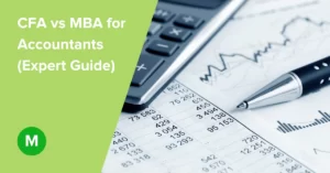 CFA vs MBA for Accountants (Expert Guide)